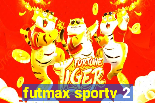 futmax sportv 2